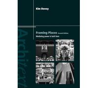 Framing Places: Mediating Power in Built Form (Architext)