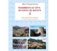 Frammenti di vita in punta di matita 2: Dalle parole alle immagini