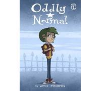 Frampton, Otis - Oddly Normal Book 1: 01 (ODDLY NORMAL TP)