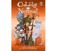 Frampton, Otis - Oddly Normal Book 3: 03 (ODDLY NORMAL TP)
