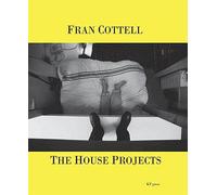 Fran Fran Cottell The House Projects
