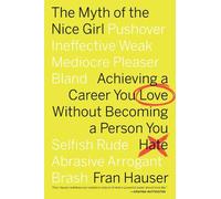 Fran Hauser The Myth of the Nice Girl (Paperback) (US IMPORT)