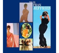 FRAN JEFFRIES - This Is.. . Fran Jeffries