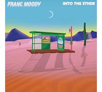 Franc Moody - Into The Ether