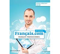 Francais.com Nouvelle edition: Livre de l'eleve debutant (A1-A2) + DVD