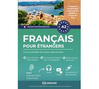 Français pour étrangers : Cours complet A2 niveau élémentaire: Apprenez le français avec des activités, des exercices et un portail pour ... utilisation en classe, Idéal pour le DELF.