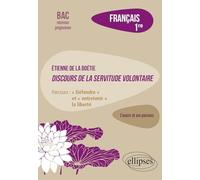 Français. Première. L'œuvre et son parcours. Etienne de la Boétie, Discours de la servitude volontaire.: Parcours : "Défendre" et "entretenir" la liberté
