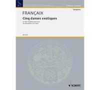 Françaix: 5 Danses Exotiques (1961) for Alto Saxophone and Piano