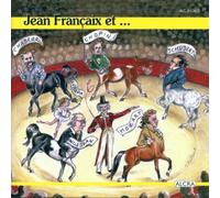Francaix - Jean Francaix et...
