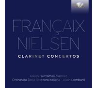 FRANCAIX/NIELSEN:CLARINET CONCERTOS -ORCHESTRA DELLA SVIZZERA ITALIANA/+ CD NEW