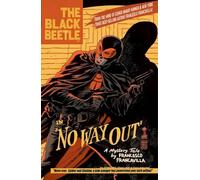 Francavilla, Francesco - The Black Beetle Volume 1: No Way Out
