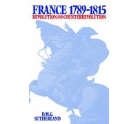 France 1789-1815: Revolution and Counterrevolution. Sutherland 9780195205138<|