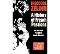 France, 1848-1945. A History of French Passions. Zeldin<|