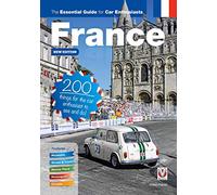 France: 200 Things for the Car Enthusiast to See and Do