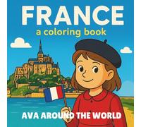 France: A Coloring Book (Ava Around the World)