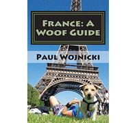 France: A Woof Guide