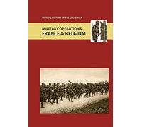 France and Belgium 1918. Vol I. Appendices. OFFICIAL HISTORY OF THE GREAT WAR.