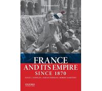 France and Its Empire Since 1870 by Sarah Fishman, Alice L. Conklin, Robert ...