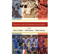France and Its Empire Since 1870: The Republican Tradition