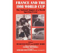 France and the 1998 World Cup: The National Impact of a World Sporting Event (Sport in the Global Society)
