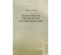 France and the Origins of the Second World War: 5 (Making of 20th Century)