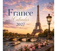 France Calendar 2027: 15 Month Planner | Scenic Destinations with Place Names