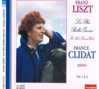 France Clidat - Franz Liszt : les plus belles œuvres vols. 1 & 2
