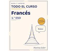 Francés 1.º ESO - Cuaderno de Guía y Apoyo: Empieza francés desde cero: teoría clara, ejercicios y soluciones explicadas para todo el curso (nivel A1)