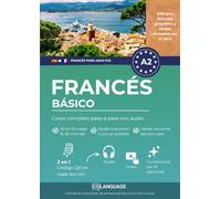 Francés A2 básico: curso completo paso a paso con audio: Aprende francés A2. Incluye actividades, vídeos, ejercicios, gramática y vocabulario. Ideal ... Para el DELF.: 2 (Francés para adultos)
