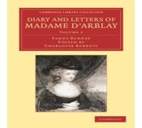 Frances Burney Diary & Letters of Madame D'Arblay: Volume 2: Edited by Her Frances Burney Multicolor