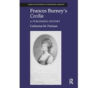 Frances Burney's Cecilia: A Publishing History – Routledge
