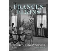 Frances Elkins : Visionary American Designer