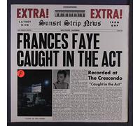 FRANCES FAYE - Caught in the Act [VINYL]
