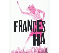 Frances Ha: The Screenplay