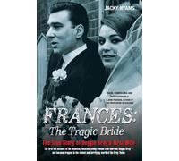 Frances Kray - The Tragic Bride: The True Story of Reggie Kray's First Wife