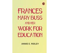 Frances Mary Buss and her work for education