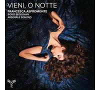 Francesca Aspromonte, Arsenale Sonoro, Boris Begelman - Alessandro Scarlatti: Vieni, o Notte
