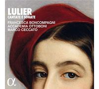 Francesca Boncompagni, Accademia Ottoboni, Marco Ceccato – Lulier: Cantate E Sonate – Alpha