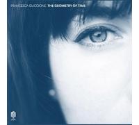 Francesca Guccione - The Geometry of Time (Coke Bottle Green Vinyl) [VINYL]