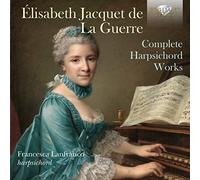 Francesca Lanfranco - Jacquet De La Guerre: Complete Harpsichord Works