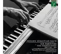 Lanfranco Francesca - Six Partitas for Harpsichord BWV 825-830 - Da Vinci