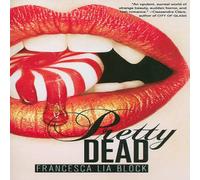 Francesca Lia Block Pretty Dead N/A Book Francesca Lia Block Multicolor