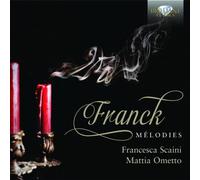 Francesca Scaini/ Mattia Om - Franck: Melodies