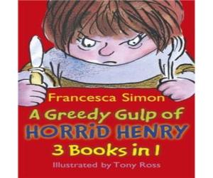 Francesca Simon Greedy Gulp of Horrid Henry 3-in-1 Paperback Book Francesca Simon Multicolor