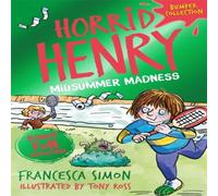 Francesca Simon Horrid Henry: Midsummer Madness Book Francesca Simon Multicolor