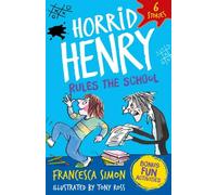 Francesca Simon Horrid Henry: Rules the School Paperback Book Francesca Simon Multicolor