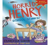 Francesca Simon Horrid Henry: School Stinks Paperback Book Francesca Simon Multicolor