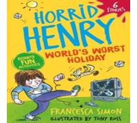 Francesca Simon Horrid Henry: World's Worst Holiday Paperback Book Francesca Simon Multicolor
