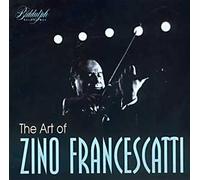 Francescatti - Art of Zino Francescatti