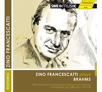 Francescatti Swr Sinfonieorch - ZINO FRANCESCATTI PLAYS BRAHMS